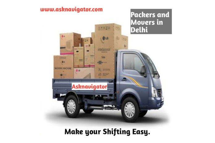 Packers and Movers in Delhi- Safe Shifting with Asknavigator & The Packers Movers Delhi