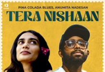 Pina Colada Blues and Anumita Nadesan come together to create a musical masterpiece ‘Tera Nishaan’, food for your soul Pina Colada Blues and Anumita Nadesan come together to create a musical masterpiece 'Tera Nishaan' food for your soul