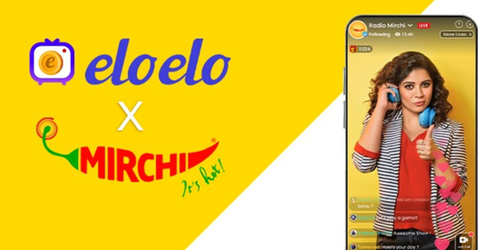 Eloelo ties up with Radio Mirchi to launch exclusive Live Video Shows on Eloelo App with top RJs