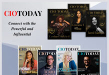 The CIO Today: “Capturing the Inspiring Stories of Renowned & Influential Personalities” The CIO Today “Capturing the Inspiring Stories of Renowned & Influential Personalities”