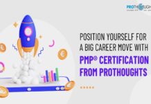 Position Yourself For a Big Career Move With PMP Certification From ProThoughts Position Yourself For a Big Career Move With PMP Certification From ProThoughts