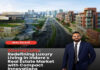 Redefining luxury in Indore A project by Dheeraj Lulla