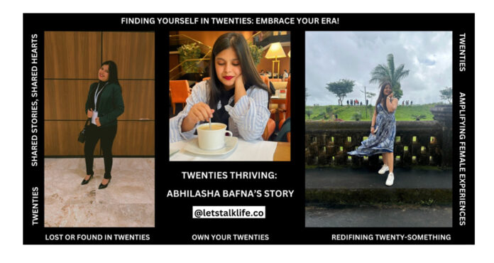 Abhilasha Bafna, Twenties Finding Your Way, Authentic Storytelling, Mental Health, Female Empowerment, Life Transitions