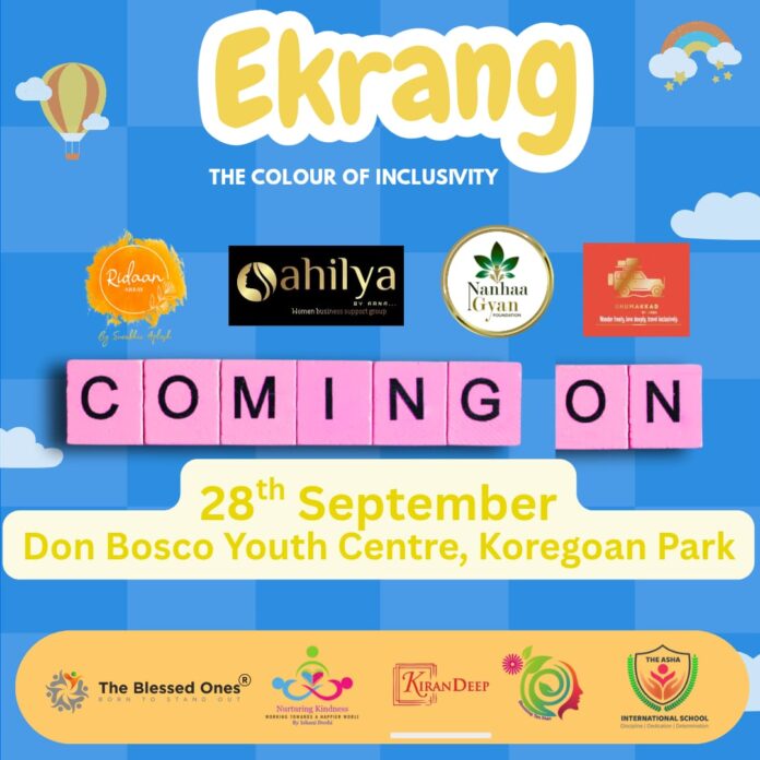 Ekrang, Pune, Ekrang – The Colour of Inclusivity, Nanhagyan Foundation, Ridaan Array, Ghummakaad, Ahilya,