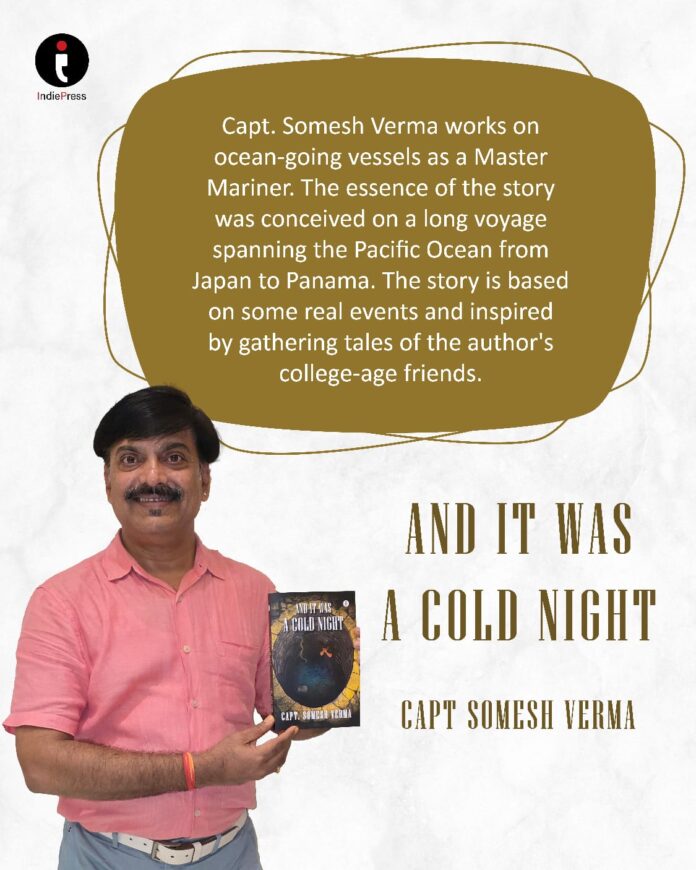 Somesh Verma, Author Somesh Verma, It Was a Cold Night,