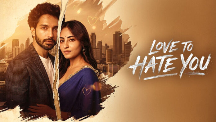 LOVE TO HATE YOU A Modern Love Story Where Emotions Turn Dangerous