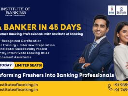 Be a Banker in 45 Days – Building Future Banking Professionals with Institute of Banking