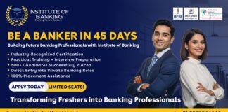Be a Banker in 45 Days – Building Future Banking Professionals with Institute of Banking